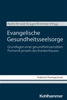 Stefan Altmeyer, Dorothee Arnold-Krüger, Christian Bauer, Moritz Emmelmann, Kristian Fechtner, Benedikt Kranemann... - Evangelische Gesundheitsseelsorge