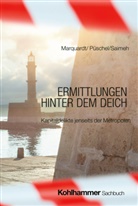 Annette Marquardt, Klaus Püschel, Nahlah Saimeh - Ermittlungen hinter dem Deich