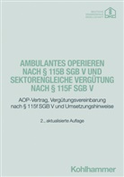 Deutsche Krankenhausgesellschaft e.V., Deutsche Krankenhausgesellschaft, Deutsche Krankenhausgesellschaft e V - Ambulantes Operieren nach § 115b SGB V und sektorengleiche Vergütung nach § 115f SGB V