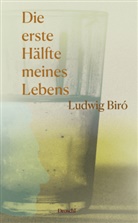 Ludwig Biró, Christian Fleck - Die erste Hälfte meines Lebens