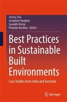 Priyanka Kochhar, Jessica Siva, Josephine Vaughan, Saurabh Verma, Saurabh Verma et al - Best Practices in Sustainable Built Environments