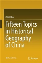 Maoli Han - Fifteen Topics in Historical Geography of China