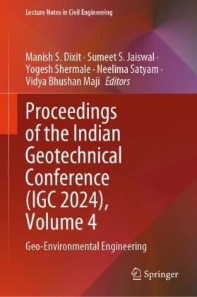 Manish S. Dixit, Sumeet S. Jaiswal, Vidya Bhushan Maji, Sumeet S Jaiswal, Neelima Satyam, Yogesh Shermale... - Proceedings of the Indian Geotechnical Conference (IGC 2024), Volume 4 - Geo-Environmental Engineering