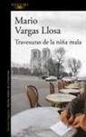 Mario Vargas Llosa - Travesuras de la niña mala