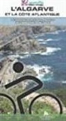 Bernard Datcharry, Valeria H. Mardones - L'Algarve et la Côte Atlantique : le sud du Portugal à vélo de Lisbonne à Séville