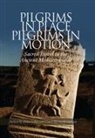 Anna Collar, Troels Myrup Kristensen - Pilgrims in Place, Pilgrims in Motion