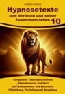 Angelina Schulze - Hypnosetexte zum Vorlesen und selber Zusammenstellen 10