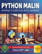 Patrice Rey - Python Malin - Apprenez à coder plus intelligemment