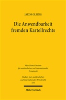 Jakob Olbing - Die Anwendbarkeit fremden Kartellrechts