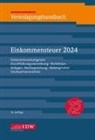 Institut der Wirtschaftsprüfer in Deutsch, Institut der Wirtschaftsprüfer in Deutschland e. V., Annette Mohaupt - Veranlagungshandbuch Einkommensteuer 2024, 76. Auflage