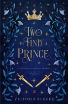 Victoria Scheer - Two to find a Prince