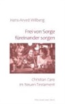 Hans-Arved Willberg - Frei von Sorge füreinander sorgen