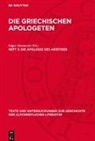 Edgar Hennecke - Die griechischen Apologeten - Heft 3: Die Apologie des Aristides