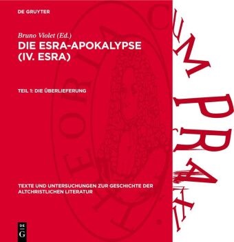 Bruno Violet - Die Esra-Apokalypse (IV. Esra) - Teil 1: Die Überlieferung