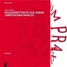 Erich Ebeling - Keilschrifttexte aus Assur Juristischen Inhalts