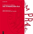 E. Gildemeister, Fr. Hoffmann, Konrad Bournot, Wilhelm Treibs - E. Gildemeister; Fr. Hoffmann: Die ätherischen Öle. Spezieller Teil B: Beschreibung der einzelnen ätherischen Öle - Band 6: Die Öle der Dikotyledonen