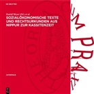 Günter Schörlitz, Friedmar Kühnert, Rudolf Meyer - Sozialökonomische Texte und Rechtsurkunden aus Nippur zur Kassitenzeit