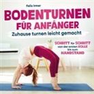 Felix Irmer - Bodenturnen für Anfänger: Zuhause turnen leicht gemacht - Von der Rolle bis zum ersten Handstand