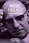 Marius Gudmand-Hoyer, Sverre Raffnsøe, Morten S Thaning - Michel Foucault: A Research Companion