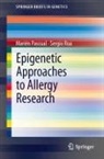 Marién Pascual, Sergio Roa - Epigenetic Approaches to Allergy Research