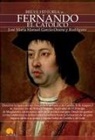 José María Manuel García-Osuna Rodríguez - Breve historia de Fernando el Católico