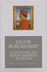 Jacob Burckhardt - La cultura del Renacimiento en Italia