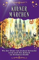 Julia Scholz - Kölner Märchen