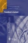 D. Balducci, A. Falanga, M. Marchetti, A. Vignoli - Trombosi e tumori