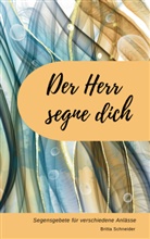 Britta Schneider, Britta Schneider - Der Herr segne dich