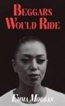 Emma Morgan - Beggars Would Ride