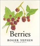 Roger Yepsen, Yepsen Roger - Berries