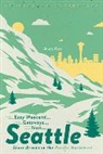 Anna Katz, Katz Anna - Easy Weekend Getaways from Seattle