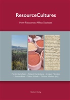 Martin Bartelheim, Roland Hardenberg, Irmgard Männlein, Simone Riehl, Tobias Schade, Thomas Scholten - ResourceCultures