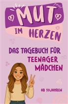 Tessa Pfau, Tessa Pfau - Mut im Herzen - Tagebuch für Teenager Mädchen