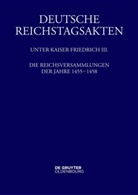 Gabriele Annas - Deutsche Reichstagsakten. Deutsche Reichstagsakten unter Kaiser Friedrich III. - Ältere Reihe. Band XX: Die Reichsversammlungen der Jahre 1455 bis 1458
