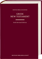 Hugh Houghton, Münster Institut für Neutestamentliche Textforschung, Christos Karakolis, David Parker, Stephen Pisano, Holger Strutwolf... - Greek New Testament GNT6. Standardausgabe