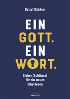 Detlef Kühlein - Ein Gott. Ein Wort.