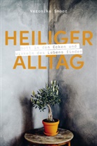 Veronika Smoor - Heiliger Alltag