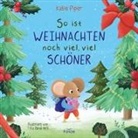 Katie Piper, Tilia Rand-Bell, Tilia Rand-Bell, Kathrin Arlt - So ist Weihnachten noch viel, viel schöner