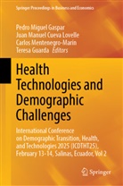 Juan Manuel Cueva Lovelle, Pedro Miguel Gaspar, Teresa Guarda, Juan Manuel Cueva Lovelle, Carlos Mentenegro-Marín, Mentenegro-Marín et al - Health Technologies and Demographic Challenges