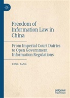 Yong Tang - Freedom of Information Law in China