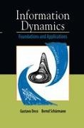 Gustavo Deco, Bernd Schürmann - Information Dynamics Foundations and Applications