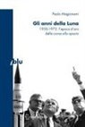 Paolo Magionami - Gli anni della Luna