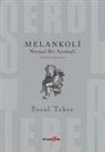Serol Teber - Melankoli - Normal Bir Anomali