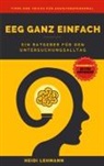 Heidi Lehmann - Elektroenzephalographie ganz einfach