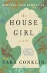 Tara Conklin - The House Girl
