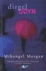 Mihangel Morgan - Dirgel Ddyn