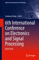 Seokwon Yeom - 6th International Conference on Electronics and Signal Processing