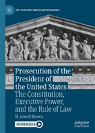 H Lowell Brown, H. Lowell Brown - Prosecution of the President of the United States