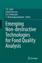 D.V. Chidanand, Ashish Rawson, S. Shanmugasundaram, C.K. Sunil, D V Chidanand et al - Emerging Non-destructive Technologies for Food Quality Analysis